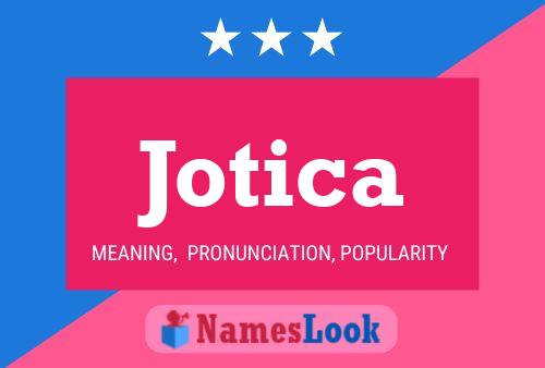 Affiche de nom Jotica