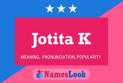 Affiche de nom Jotita K