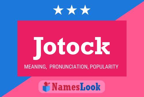 Affiche de nom Jotock