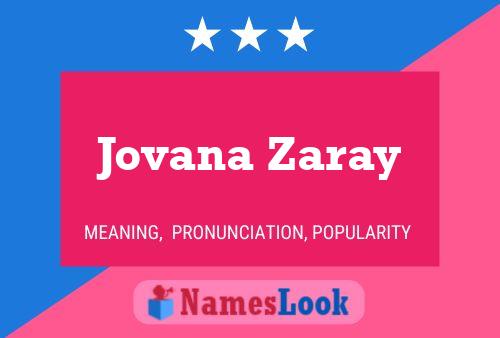 Affiche de nom Jovana Zaray