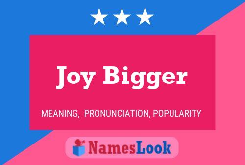 Affiche de nom Joy Bigger