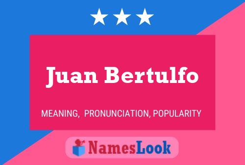 Affiche de nom Juan Bertulfo