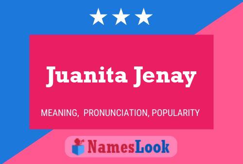 Affiche de nom Juanita Jenay