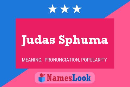 Affiche de nom Judas Sphuma