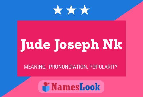 Affiche de nom Jude Joseph Nk