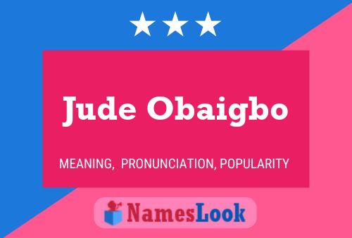 Affiche de nom Jude Obaigbo