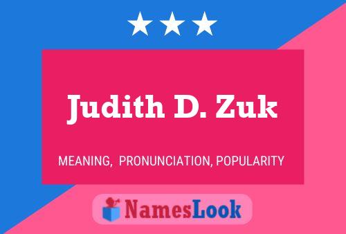 Affiche de nom Judith D. Zuk