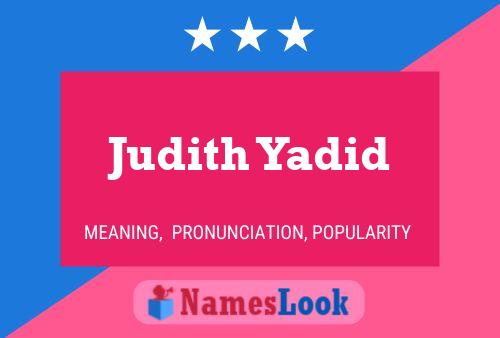 Affiche de nom Judith Yadid