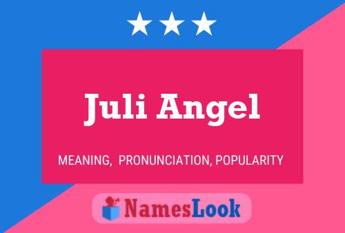 Affiche de nom Juli Angel