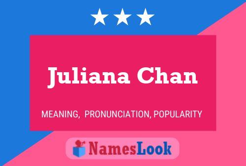 Affiche de nom Juliana Chan