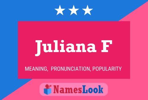 Affiche de nom Juliana F