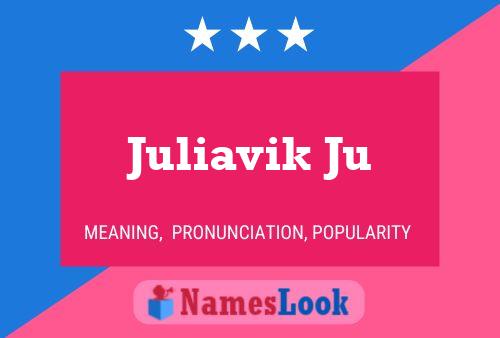 Affiche de nom Juliavik Ju