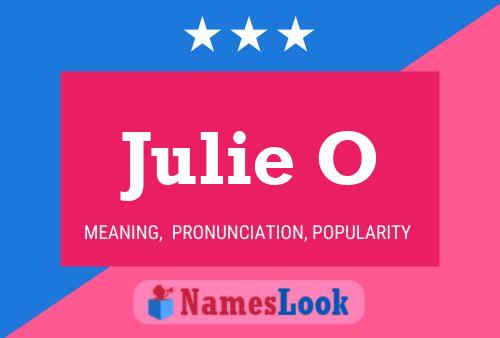 Affiche de nom Julie O