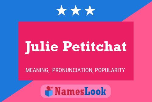 Affiche de nom Julie Petitchat