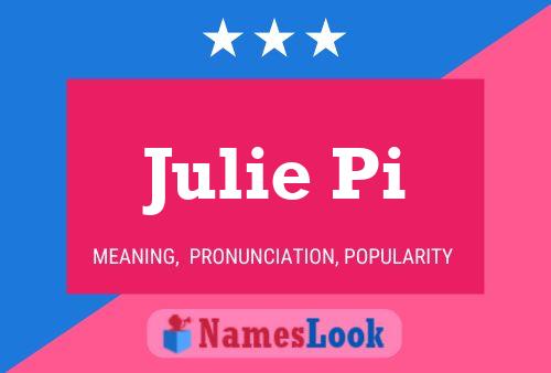 Affiche de nom Julie Pi