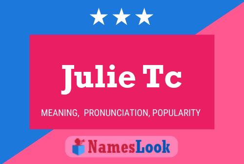 Affiche de nom Julie Tc