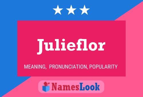 Affiche de nom Julieflor