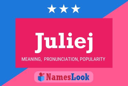 Affiche de nom Juliej