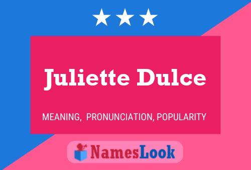 Affiche de nom Juliette Dulce