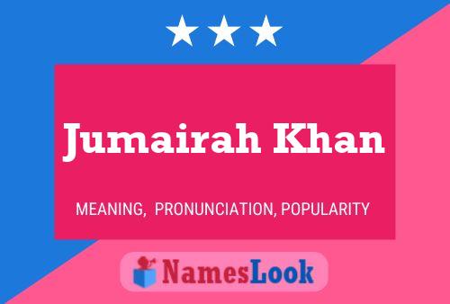 Affiche de nom Jumairah Khan