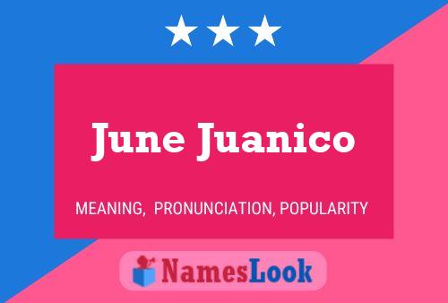 Affiche de nom June Juanico