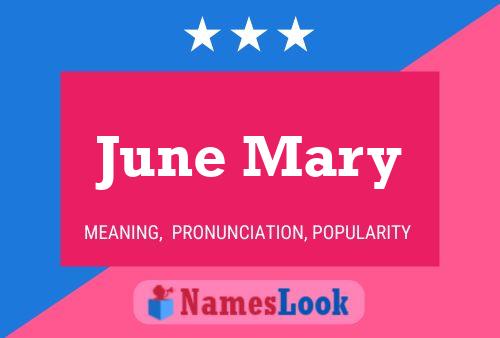 Affiche de nom June Mary