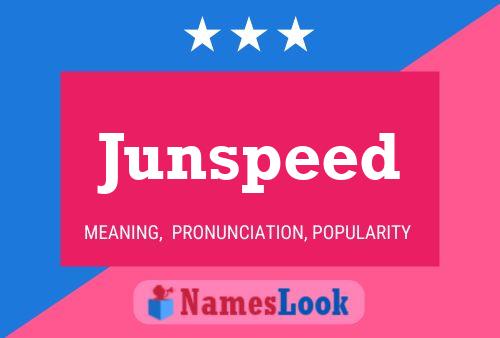 Affiche de nom Junspeed