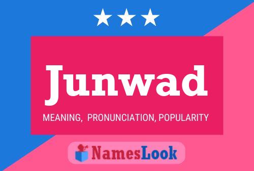 Affiche de nom Junwad