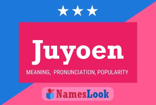 Affiche de nom Juyoen