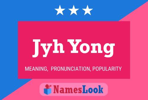 Affiche de nom Jyh Yong