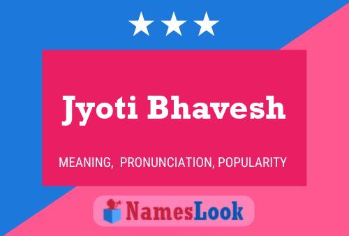 Affiche de nom Jyoti Bhavesh