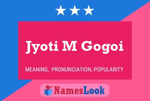 Affiche de nom Jyoti M Gogoi