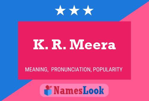 Affiche de nom K. R. Meera