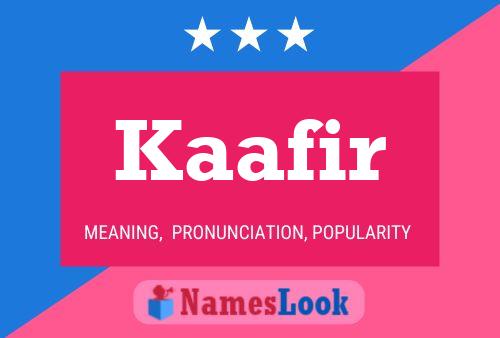 Affiche de nom Kaafir