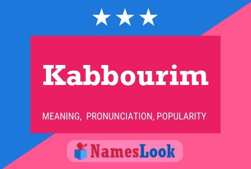 Affiche de nom Kabbourim