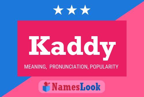 Affiche de nom Kaddy