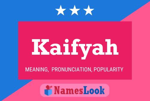 Affiche de nom Kaifyah