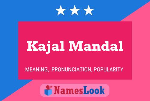 Affiche de nom Kajal Mandal