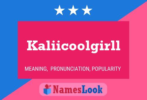 Affiche de nom Kaliicoolgirll