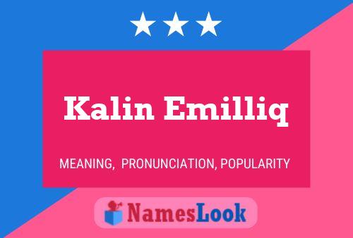 Affiche de nom Kalin Emilliq