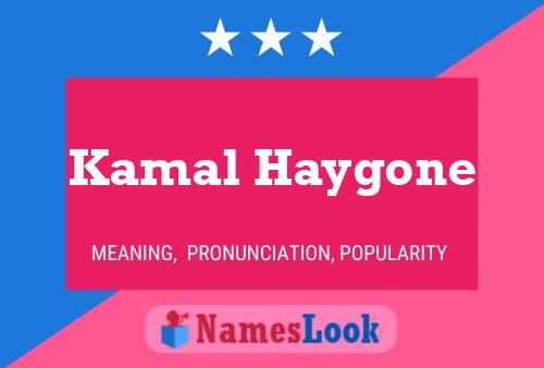 Affiche de nom Kamal Haygone