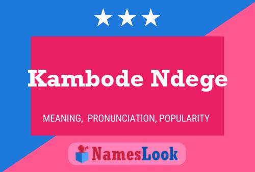 Affiche de nom Kambode Ndege