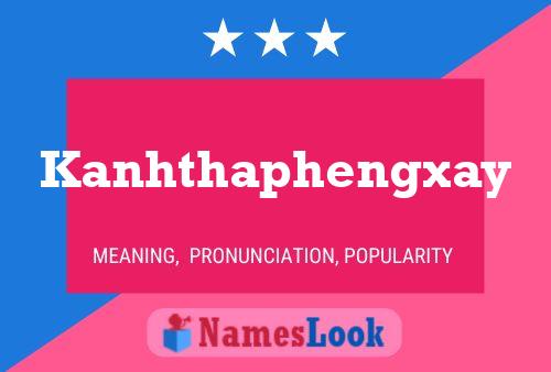 Affiche de nom Kanhthaphengxay