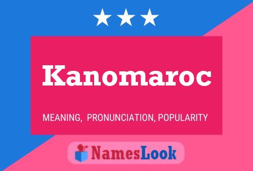 Affiche de nom Kanomaroc