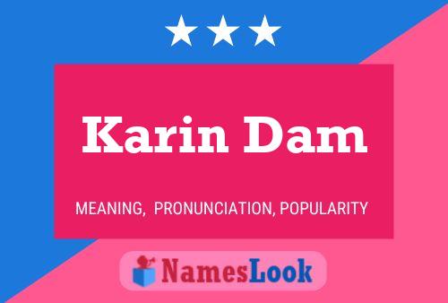 Affiche de nom Karin Dam