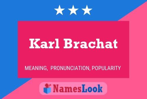 Affiche de nom Karl Brachat