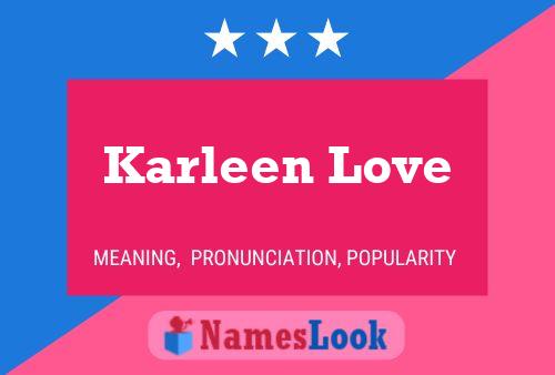 Affiche de nom Karleen Love