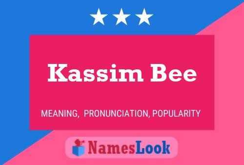 Affiche de nom Kassim Bee