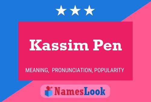 Affiche de nom Kassim Pen