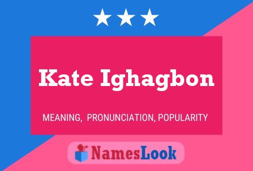 Affiche de nom Kate Ighagbon